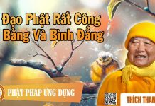 Đạo Phật Rất Công Bằng Và Bình Đẳng – Thích Thanh Từ dao phat rat cong bang va binh d