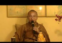 Để được an vui (Phẩm An Vui, Kinh Pháp Cú) – Phần 2/2 – Thích Nhật Từ de duoc an vui pham an vui kinh