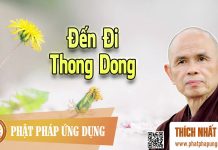 Đến Đi Thong Dong – Thích Nhất Hạnh den di thong dong thich nhat han