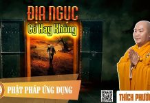 Địa Ngục Có Hay Không? – Thích Phước Tiến dia nguc co hay khong thich phuo