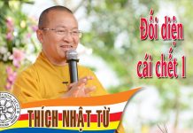 Đối diện cái chết 1 – Thích Nhật Từ – 23/06/2005 doi dien cai chet 1 thich nhat t
