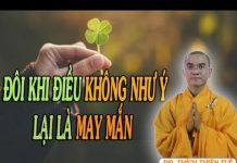Đôi Khi Điều Không Như Ý Lại Là May Mắn – Thích Thiện Tuệ doi khi dieu khong nhu y lai la