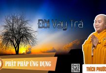 Đời Vay Trả – Thích Phước Tiến doi vay tra thich phuoc tien