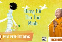 Đừng Dễ Tha Thứ Mình (KT12) – Thích Phước Tiến dung de tha thu minh kt12 thich