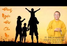 Đừng ngược đãi cha mẹ – TT. Thích Nhật Từ dung nguoc dai cha me tt thich n