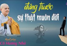 Đứng Trước Sự Thật Muôn Đời – Thích Nữ Hương Nhũ dung truoc su that muon doi thic