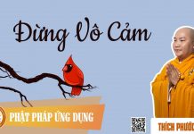 Đừng Vô Cảm (KT13) – Thích Phước Tiến dung vo cam kt13 thich phuoc tie