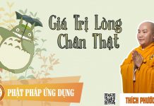 Giá Trị Lòng Chân Thật – Thích Phước Tiến gia tri long chan that thich phu