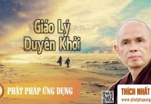 Giáo Lý Duyên Khởi – Thích Nhất Hạnh giao ly duyen khoi thich nhat ha