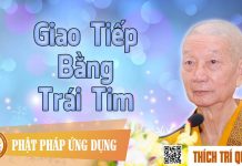 Giao Tiếp Bằng Trái Tim – Thích Trí Quảng giao tiep bang trai tim thich tr