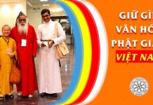 Giữ gìn văn hóa Phật giáo Việt Nam – Thích Nhật Từ giu gin van hoa phat giao viet n