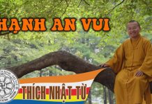 Hạnh an vui (11/10/ 2004) – Thích Nhật Từ hanh an vui 11 10 2004 thich nha