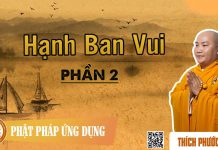 Hạnh Ban Vui Phần 2 – Thích Phước Tiến hanh ban vui phan 2 thich phuoc
