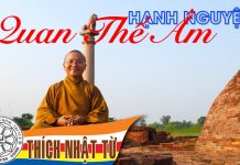 Hạnh nguyện Quan Thế Âm (07/08/2005) – Thích Nhật Từ hanh nguyen quan the am 07 08 20