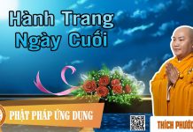 Hành Trang Ngày Cuối – Thích Phước Tiến hanh trang ngay cuoi thich phuoc