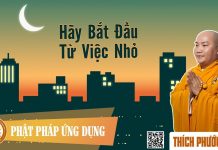 Hãy Bắt Đầu Từ Việc Nhỏ – Thích Phước Tiến hay bat dau tu viec nho thich ph