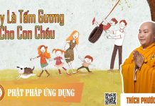 Hãy Là Tấm Gương Cho Con Cháu – Thích Phước Tiến hay la tam guong cho con chau th