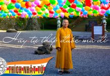 hãy tự thắp đuốc mà đi (24-10-2007) – Thích Nhật Từ hay tu thap duoc ma di 24 10 200