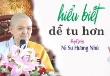 Hiểu Biết Dễ Tu Hơn – Thích Nữ Hương Nhũ hieu biet de tu hon thich nu huo