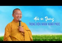 Hiểu Và Thương Trong Hôn Nhân Hạnh Phúc – Thích Nhật Từ hieu va thuong trong hon nhan ha