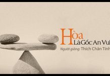 Hòa Là Gốc An Vui – Thích Chân Tính hoa la goc an vui thich chan tin 1