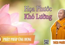 Họa Phước Khó Lường – Thích Phước Tiến hoa phuoc kho luong thich phuoc