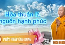 Hòa Thuận Là Nguồn Hạnh Phúc – Thích Phước Tiến hoa thuan la nguon hanh phuc thi