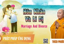 Hôn Nhân Và Ly Dị (Marriage And Divorce) – Thích Phước Tiến hon nhan va ly di marriage and d