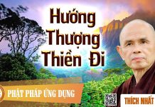 Hướng Thượng – Thiền Đi – Thích Nhất Hạnh huong thuong thien di thich nhat