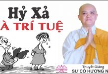 Hỷ Xả Là Trí Tuệ – Thích Nữ Hương Nhũ hy xa la tri tue thich nu huong