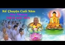Kể Chuyện Cuối Năm – Thích Giác Hóa ke chuyen cuoi nam thich giac ho