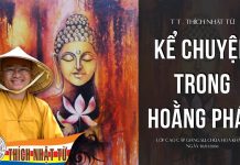 Kể Chuyện Trong hoằng Pháp – Thích Nhật Từ ke chuyen trong hoang phap thich