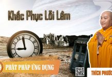 Khắc Phục Lỗi Lầm – Thích Phước Tiến khac phuc loi lam thich phuoc ti