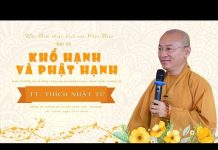 Khổ Hạnh Và Phật Hạnh – Thích Nhật Từ kho hanh va phat hanh thich nhat