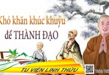 Khó Khăn Khúc Khuỷu Để Thành Đạo – Thích Thiện Xuân kho khan khuc khuyu de thanh dao 1