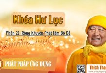 Khóa Hư Lục 22 – Rộng Khuyên Phát Tâm Bồ Đề (hết) – Thích Thanh Từ khoa hu luc 22 rong khuyen phat