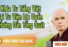 Khóa Tu Tiếng Việt Tại Tu Viện Lộc Uyển – Hướng Dẫn Tổng Quát – Thích Nhất Hạnh khoa tu tieng viet tai tu vien l 4