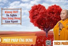 Không Biết Ân Nghĩa Sao Xứng Đáng Làm Người – Thích Phước Tiến khong biet an nghia sao xung dan