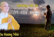Không Chỉ Là Lời Cầu Nguyện – Thích Nữ Hương Nhũ khong chi la loi cau nguyen thic