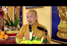 Không Tu Khổ Chồng Thêm Khổ, Có Tu Đau Khổ Tiêu Tan – Thích Trí Huệ khong tu kho chong them kho co t