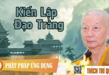 Kiến Lập Đạo Tràng – Thích Trí Quảng kien lap dao trang thich tri qua