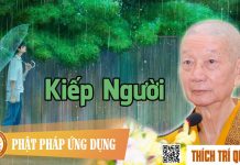 Kiếp Người – Thích Trí Quảng kiep nguoi thich tri quang