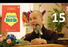 Kinh Bách Dụ 15 (hết) – Thích Pháp Hòa kinh bach du 15 het thich phap h