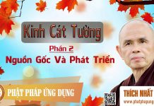 Kinh Cát Tường 2 – Nguồn Gốc Và Phát Triển – Thiền Sư Thích Nhất Hạnh kinh cat tuong 2 nguon goc va ph