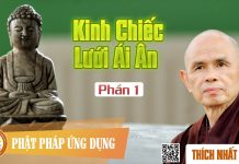 Kinh Chiếc Lưới Ái Ân 1 – Thích Nhất Hạnh kinh chiec luoi ai an 1 thich nh