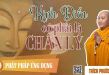 Kinh Điển Có Phải Là Chân Lý Không ? – Thích Phước Tiến kinh dien co phai la chan ly kho