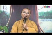 Kinh Pháp Cú 24: Vượt qua khao khát dục vọng – Thích Nhật Từ kinh phap cu 24 vuot qua khao kh