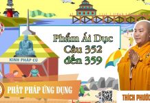 Kinh Pháp Cú Phẩm Ái Dục (Câu 352 đến 359) – Thích Phước Tiến kinh phap cu pham ai duc cau 352