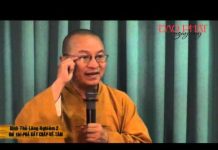 Kinh Thủ Lăng Nghiêm 2 – Phá Bảy Chấp Về Tâm – Thích Nhật Từ kinh thu lang nghiem 2 pha bay c