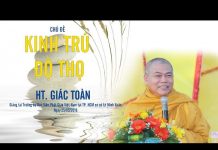 Kinh Trú Độ Thọ – Thích Giác Toàn kinh tru do tho thich giac toan